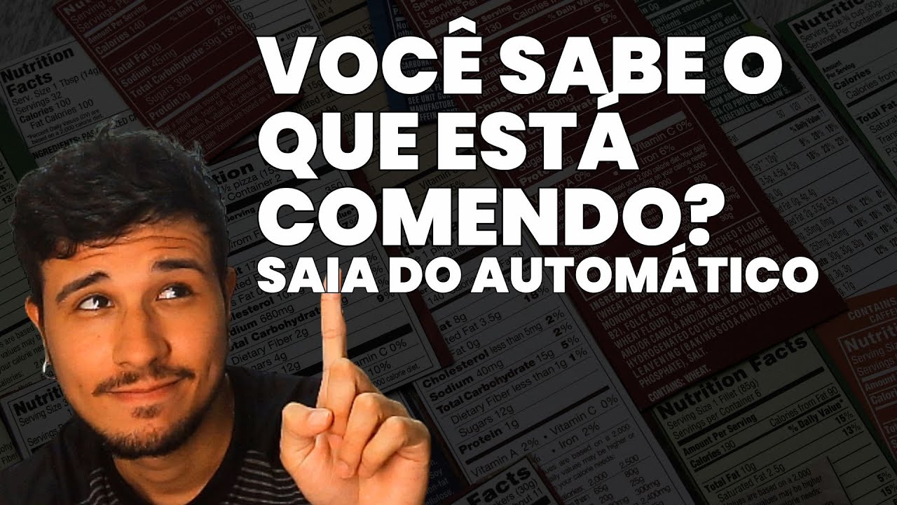 COMO LER OS RÓTULOS PODE TE AJUDAR A MELHORAR SUA ALIMENTAÇÃO?