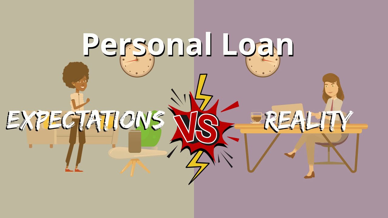 Personal Loan - Expectation vs. Reality - 6 Points for Personal Loan - Dialabank