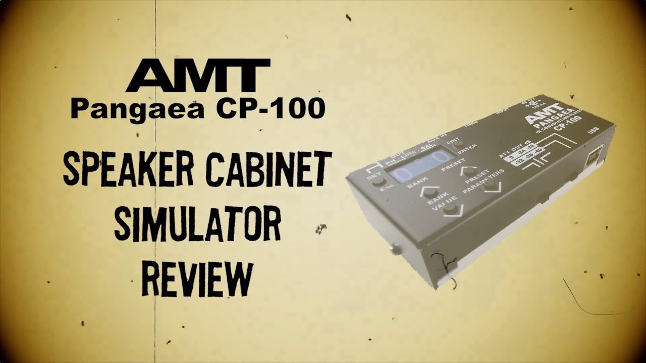 AMT Pangaea CP-100 IR player / guitar speaker cabinet simulator. Full review