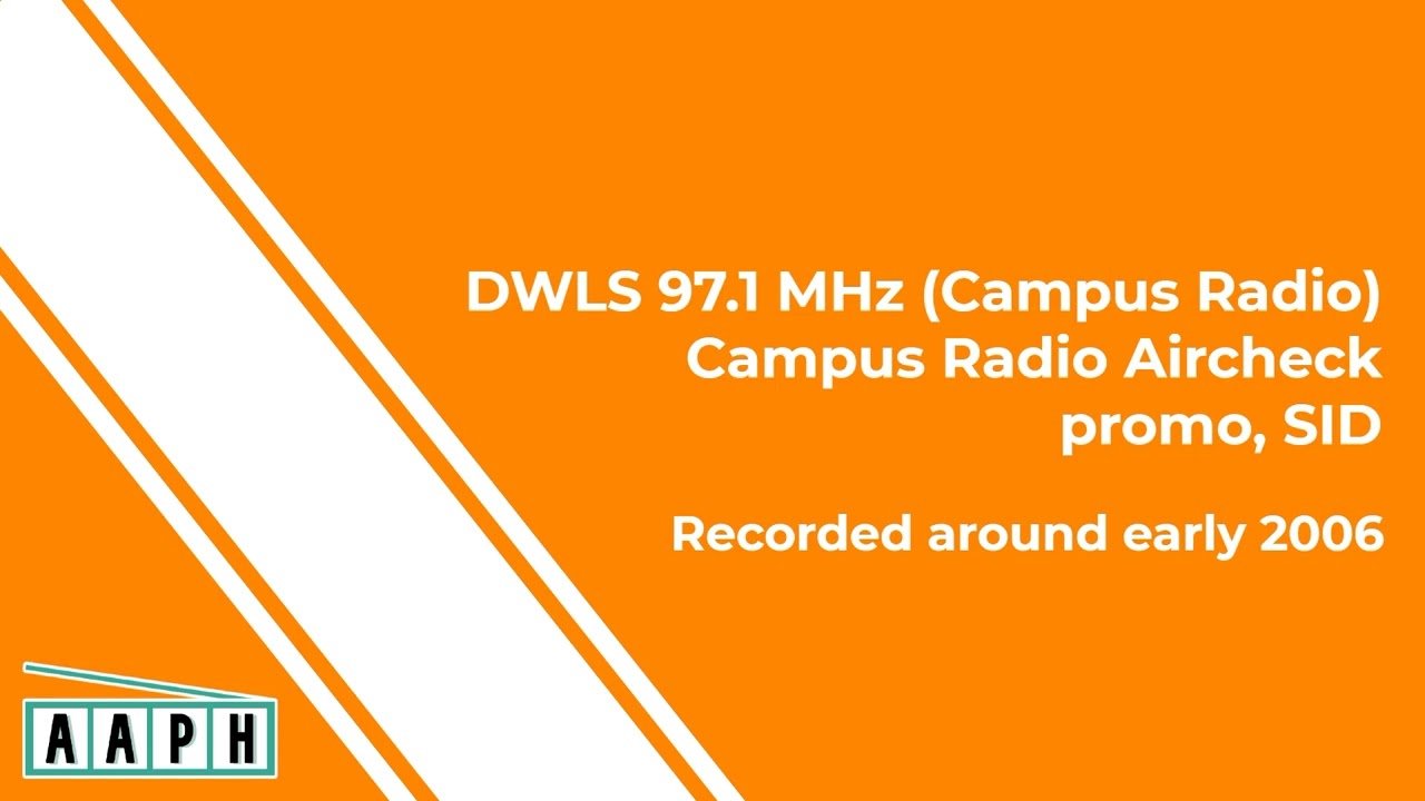 DWLS-FM 97.1 MHz Campus Radio - Campus Radio Aircheck promo, SID (early 2006)