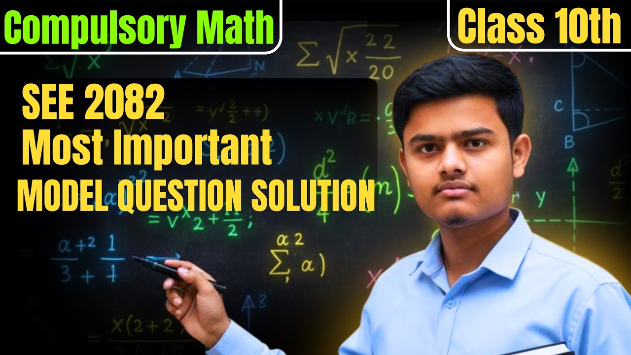 SEE Maths 2082 Important Questions | Compulsory Maths Model Question Solution | Class 10