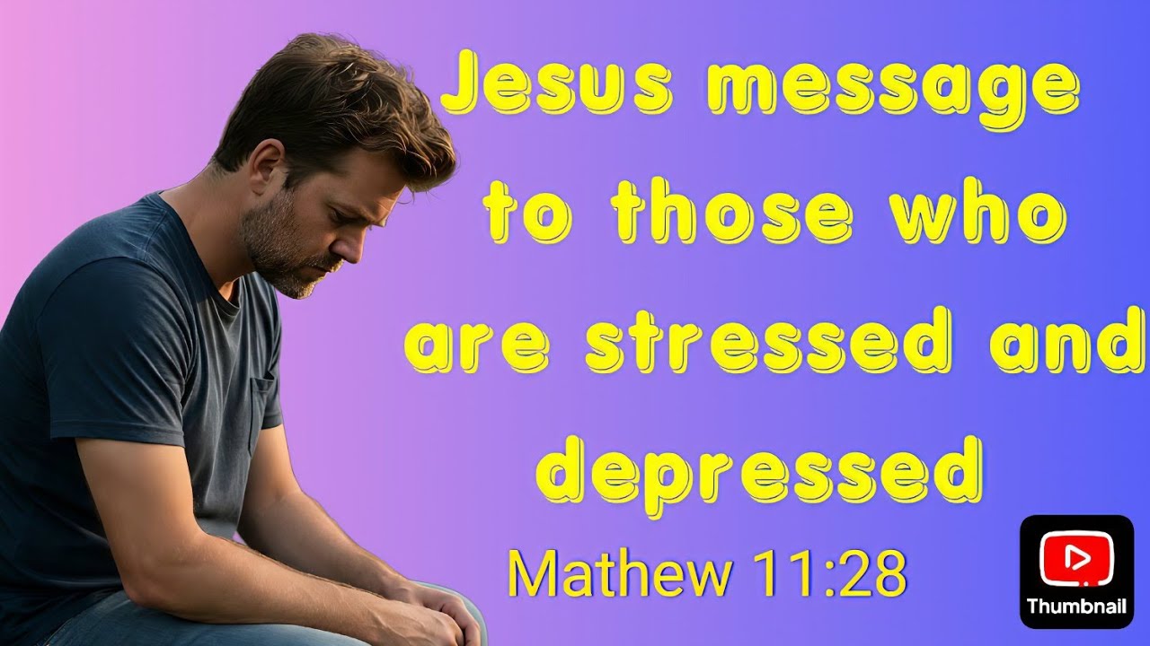 God is about to change your life, Jesus' message to those who are stressed and depressed 