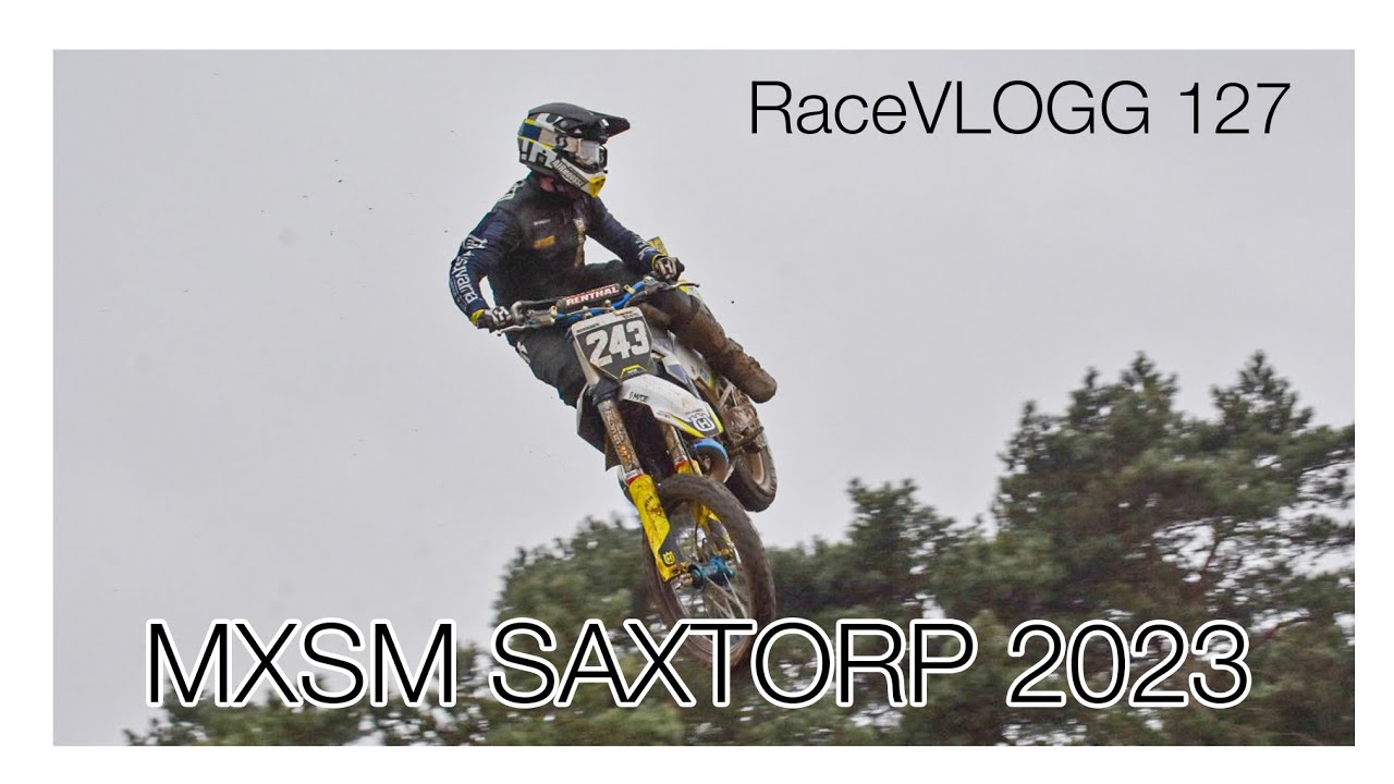 MXSM Saxtorp 2023 | RaceVLOGG 127
