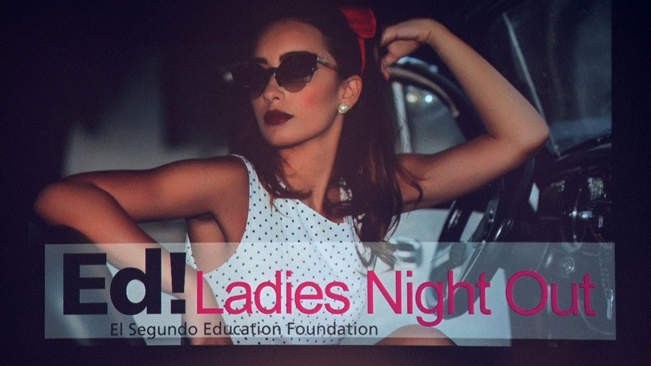 Ladies Night Out 2017 - El Segundo Education Foundation - What's Up El Segundo