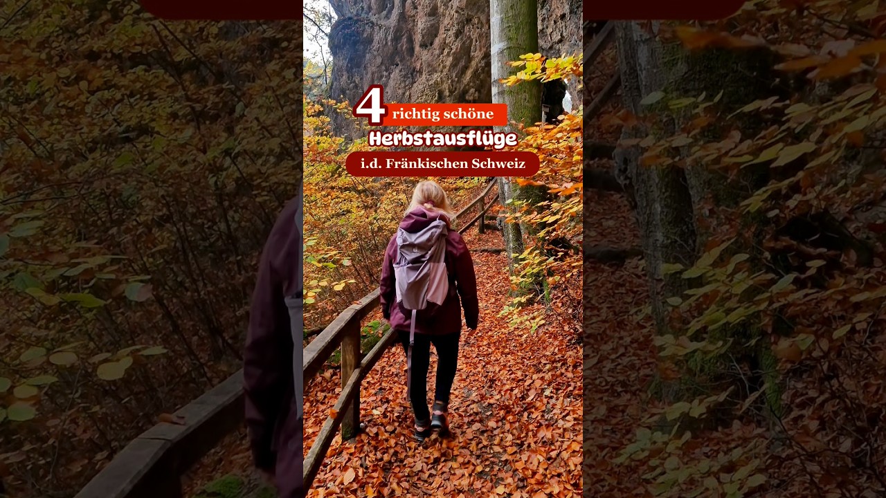 4 richtig schöne Herbstausflüge in der Fränkischen Schweiz