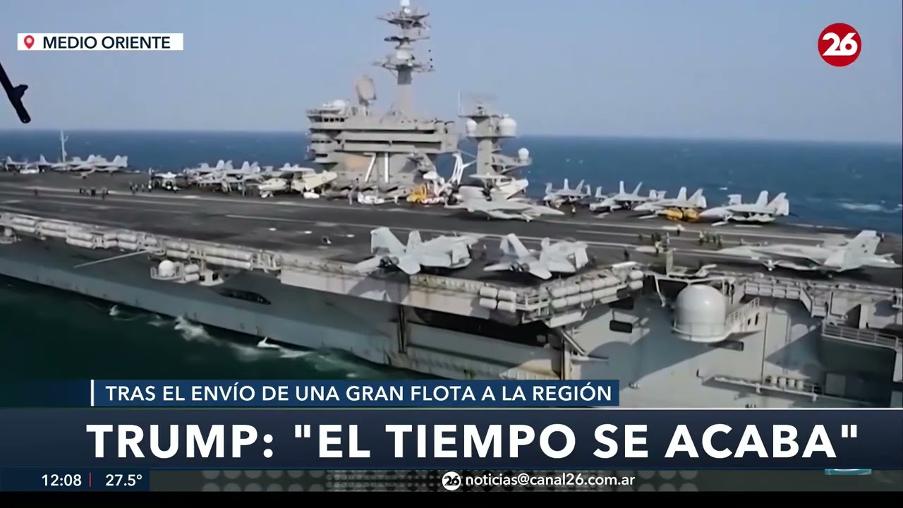 🇮🇷🇺🇸 TRUMP EXIGE A IRÁN | El presidente envía una gran flota y advierte que el tiempo se acaba