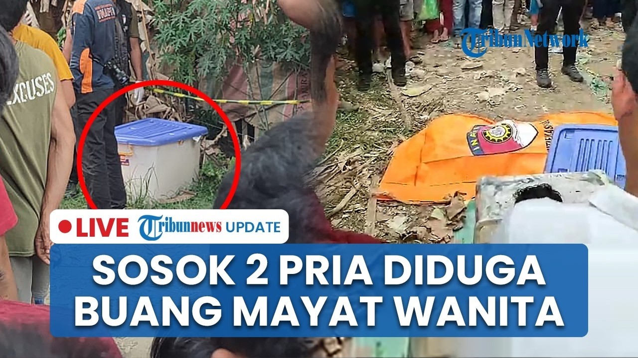 🔴 Mayat Wanita Tanpa Busana dalam Box Plastik di Medan, Warga Lihat 2 Pria Diduga Buang Jasad