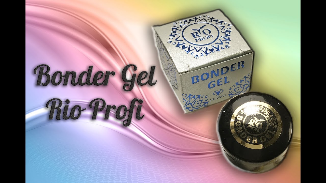 Бондер гель от Рио Профи | Bonder gel от Rio Profi