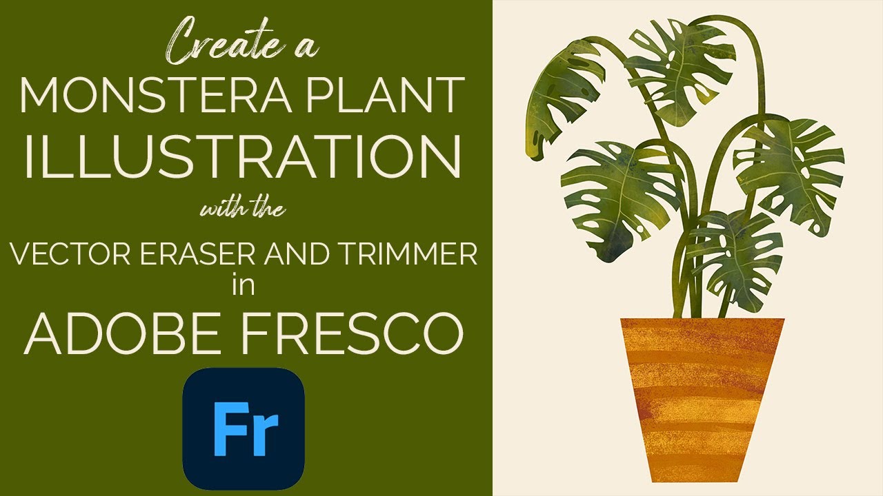 ADOBE FRESCO Tutorial | VECTOR TRIM AND ERASE TOOLS | Monstera Plant Illustration
