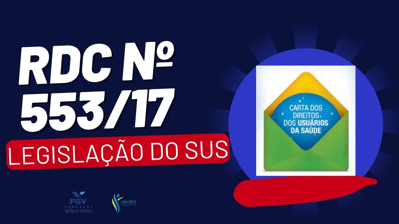 RDC 553 2017 Carta dos direitos e deveres dos usuários da saúde  Legislação SUS - profª. Lara Melo