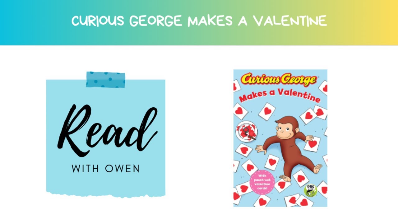 Curious George Makes a Valentine Read Aloud