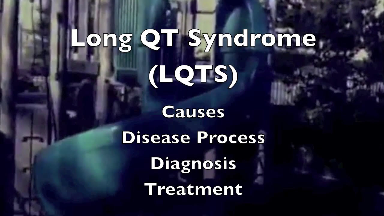 Long QT Syndrome