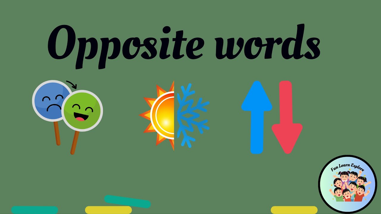 Learn Opposite words for kids | Kindergarten Learning  | Fun Learn Explore | #oppositewords