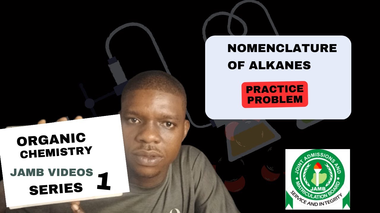 JAMB Chemistry Tutorial: Naming Simple Alkanes