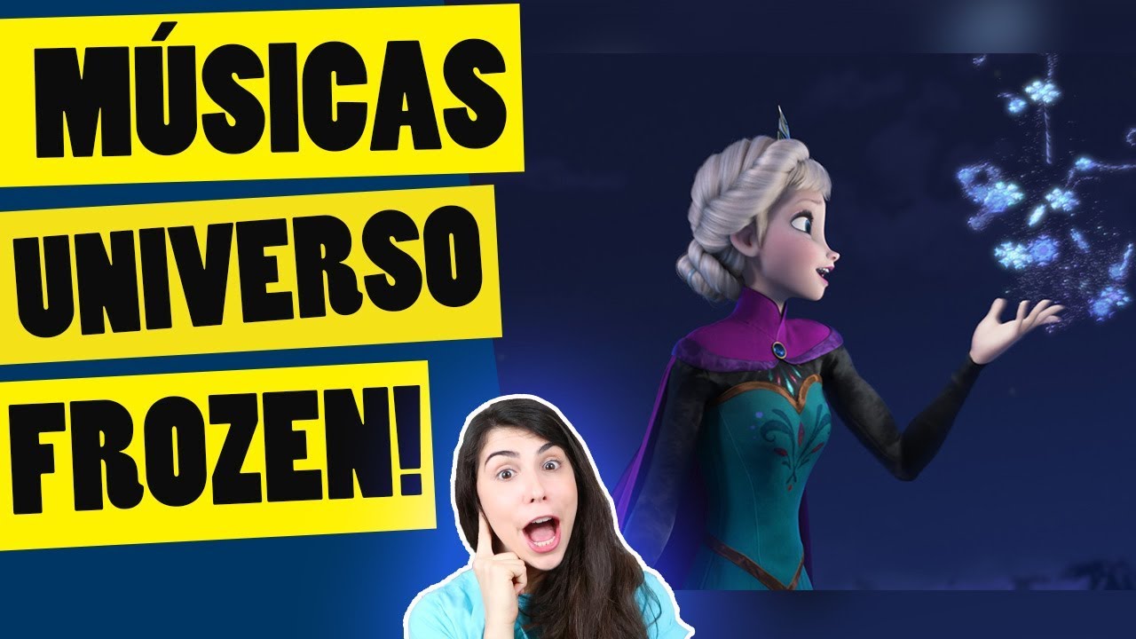MELHORES E PIORES MÚSICAS DO UNIVERSO FROZEN!