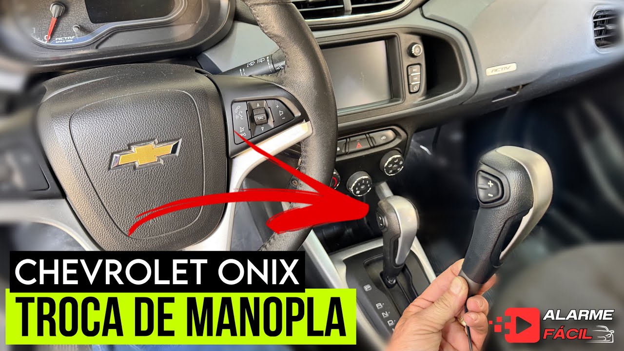 Troca de Manopla de C&acirc;mbio Autom&aacute;tico ✅ Chevrolet Onix / Prisma 