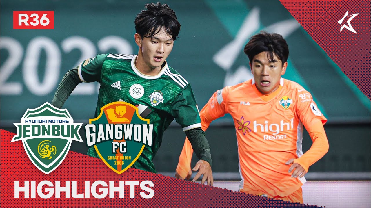 [하나원큐 K리그1] R36 전북 vs 강원 하이라이트 | Jeonbuk vs Gangwon Highlights (22.10.11)