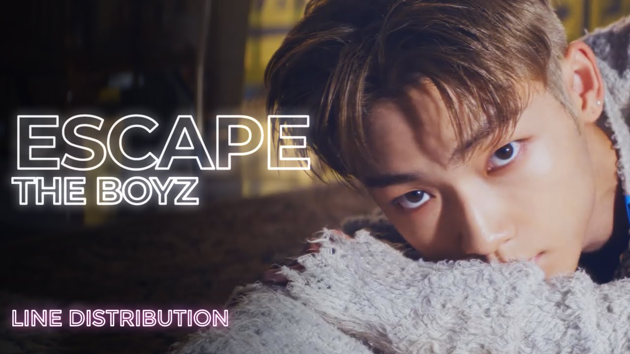 THE BOYZ - Escape (Line Distribution) | TheSeverus