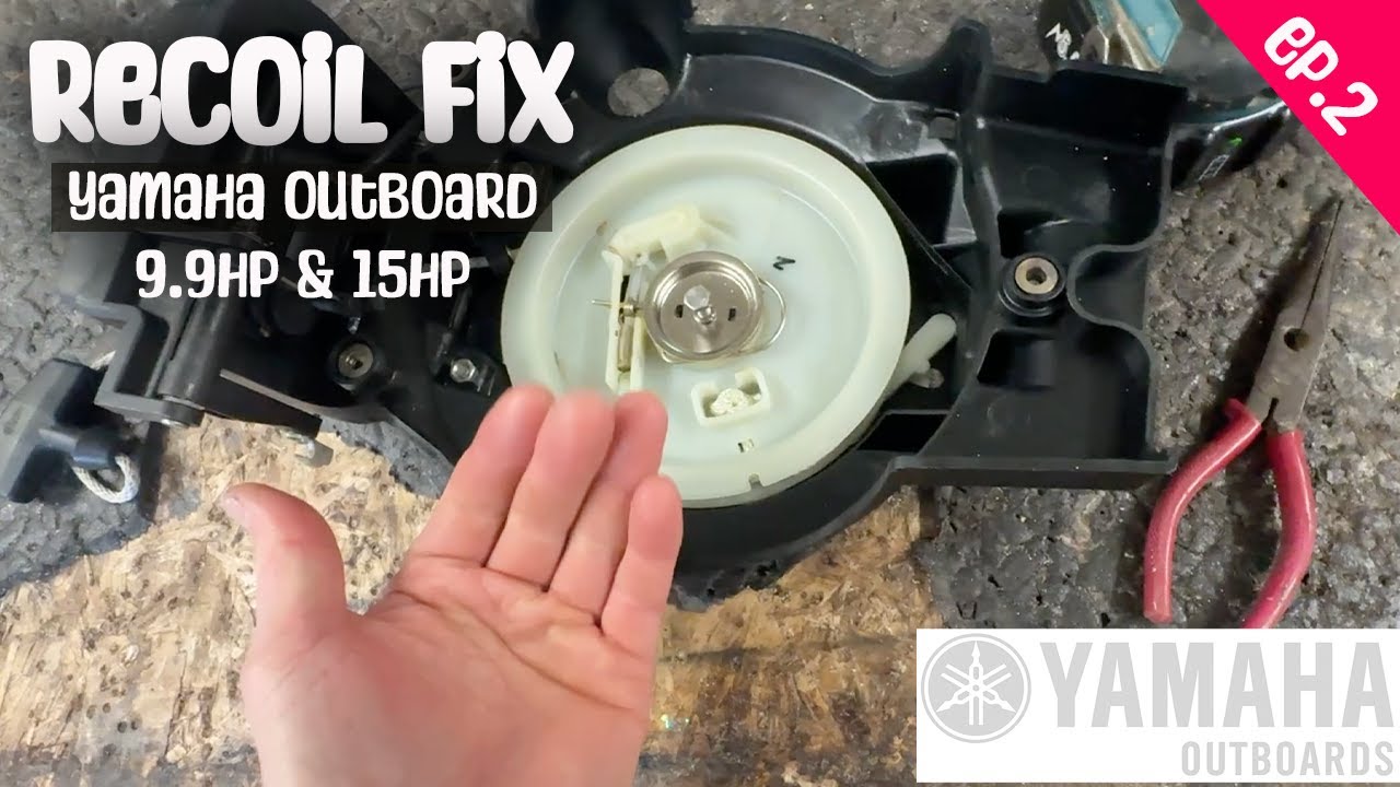 How to Fix a Yamaha 9.9HP 4 Stroke Outboard – EP2 | Recoil Starter Repair After Pull Cord Breaks