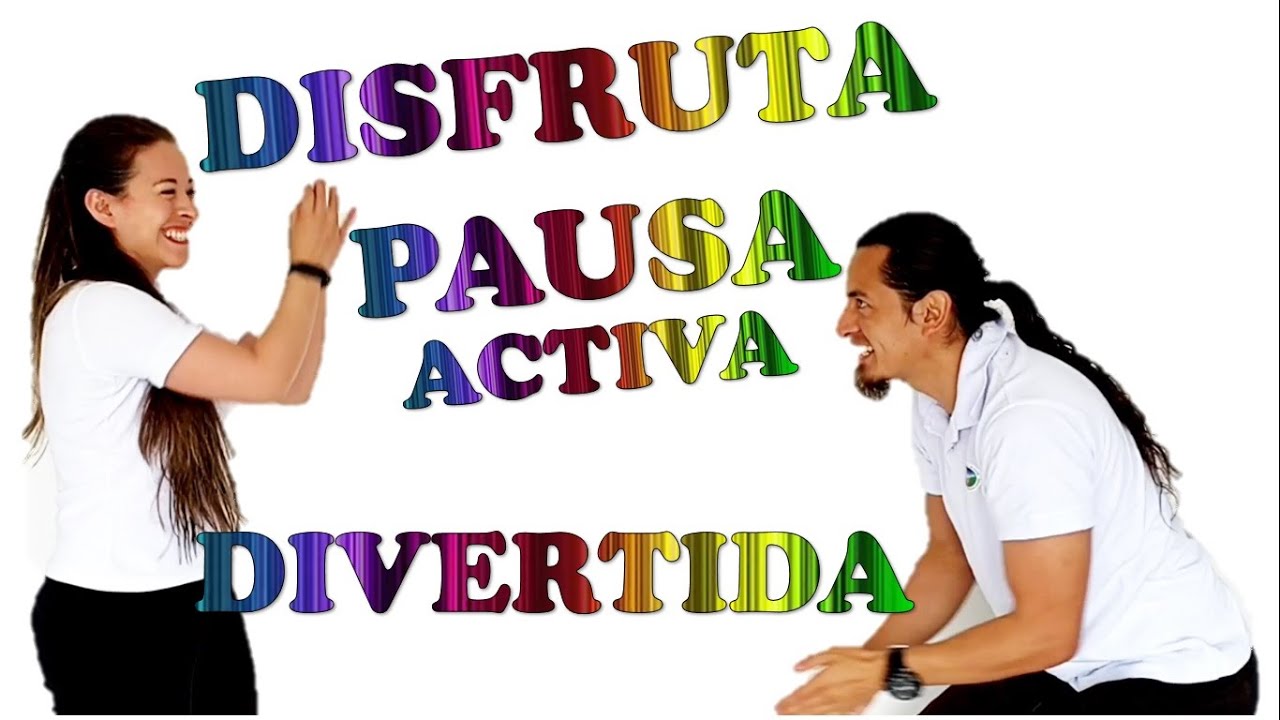 Pausa Activa divertida para todas las edades !!!