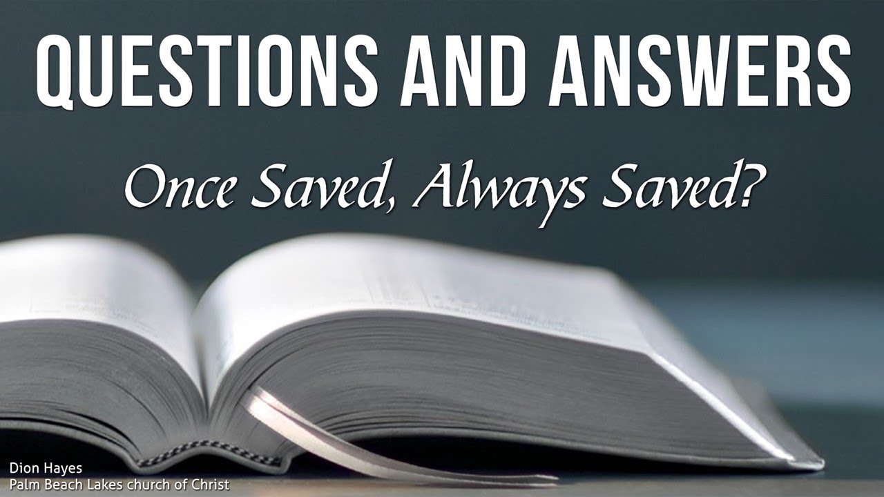 Once Saved, Always Saved?