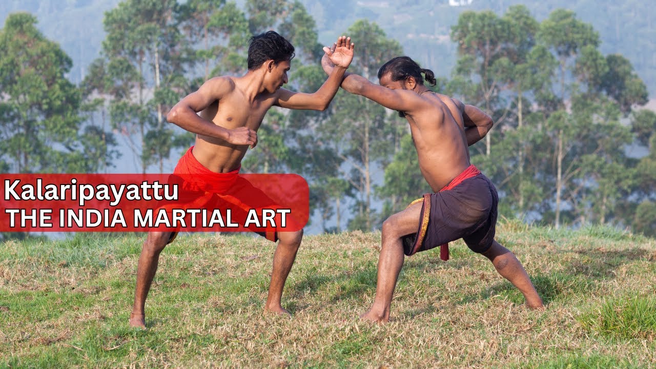 Kalaripayattu the Timeless Martial Art of India