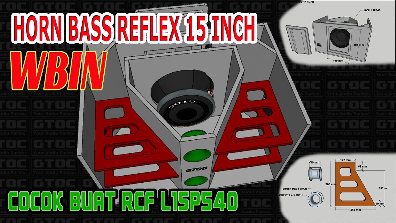 HORN BASS REFLEX 15 INCH ( WBIN ) SUBWOOFER PLAN