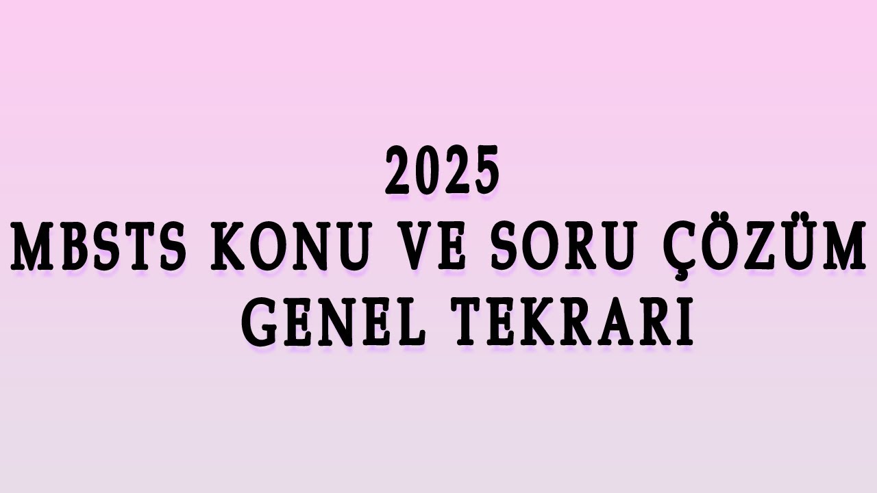 2025 MBSTS KONU VE SORU ÇÖZÜM GENEL TEKRARI - FIKIH 3