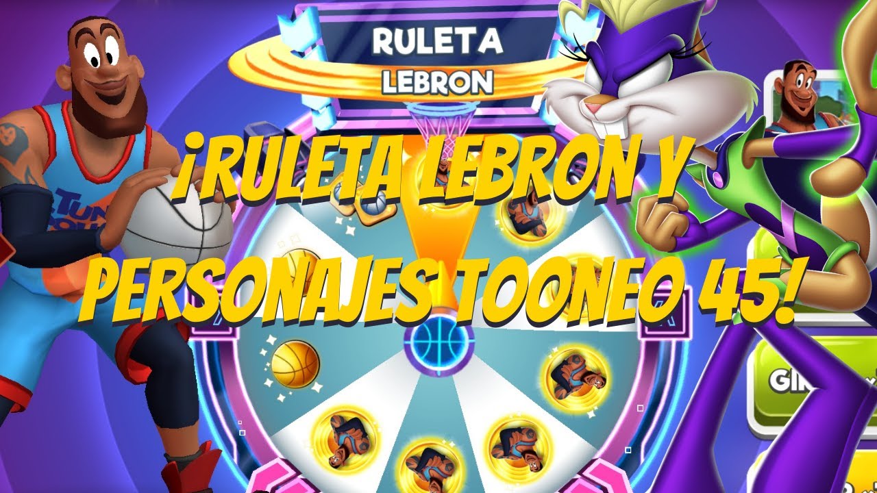 ¡Ruleta de Lebron y Subimos Personajes a Tooneo 45! -. Looney Tunes WOM
