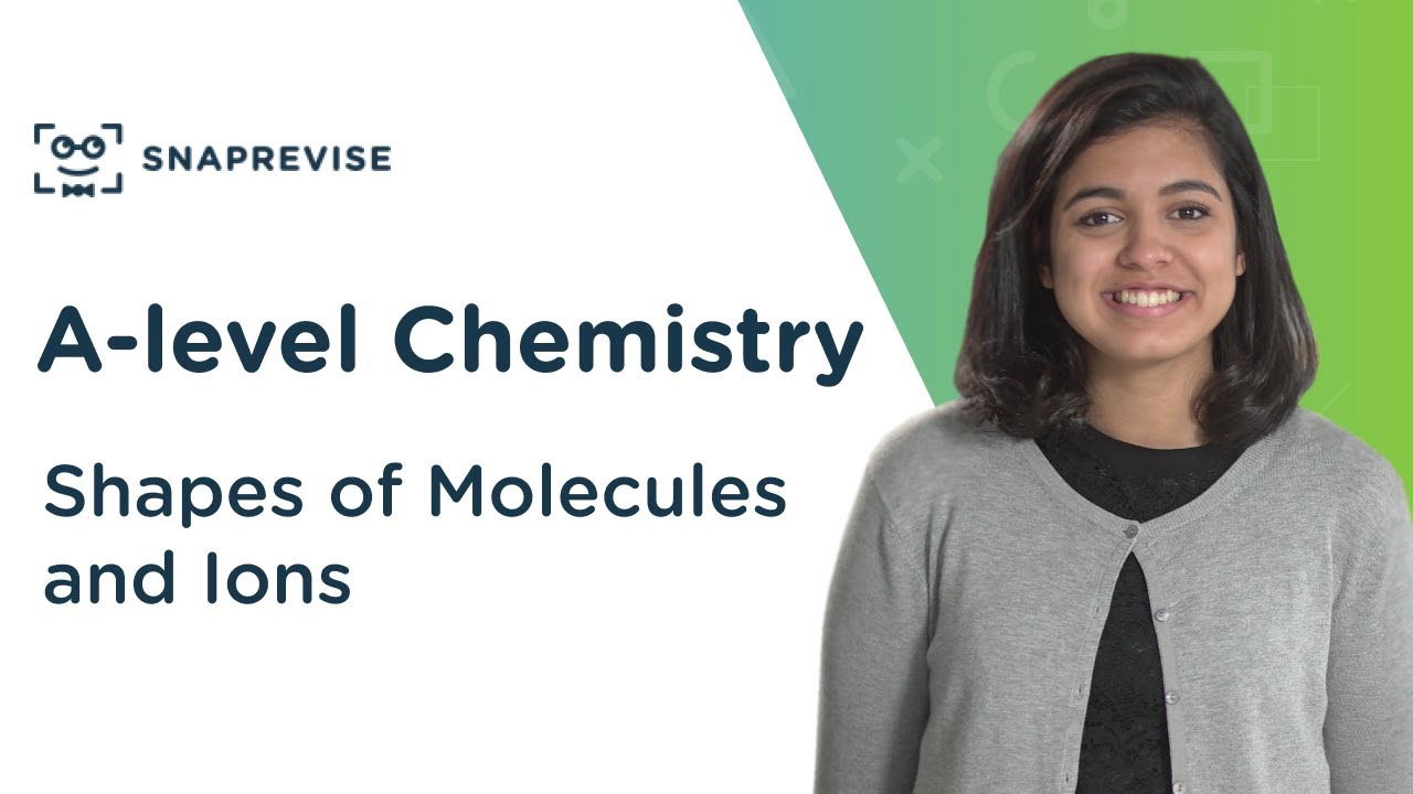 Shapes of Molecules and Ions | A-level Chemistry | OCR, AQA, Edexcel