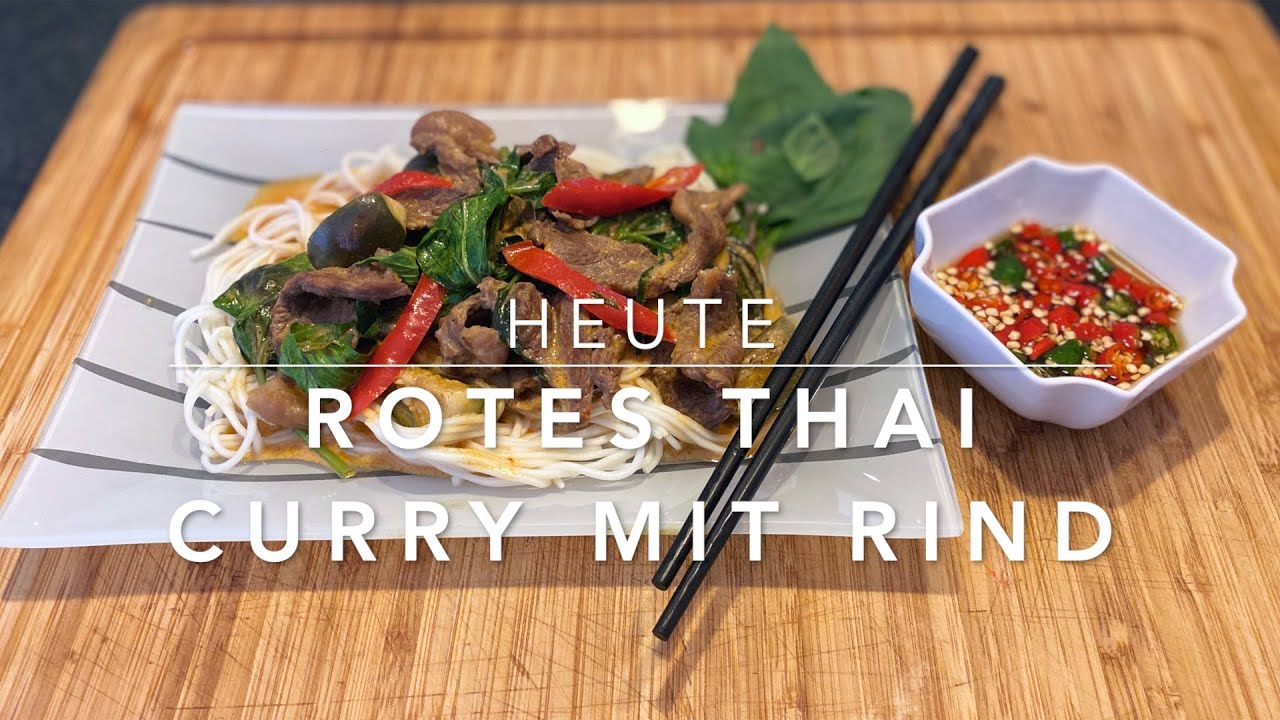 Rotes Thai Curry mit Rind und Somen Nudeln (Folge 8)