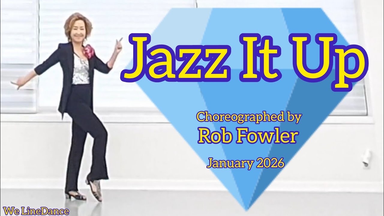 Jazz It Up linedance  - improver level  - Rob Fowler  - January 2026