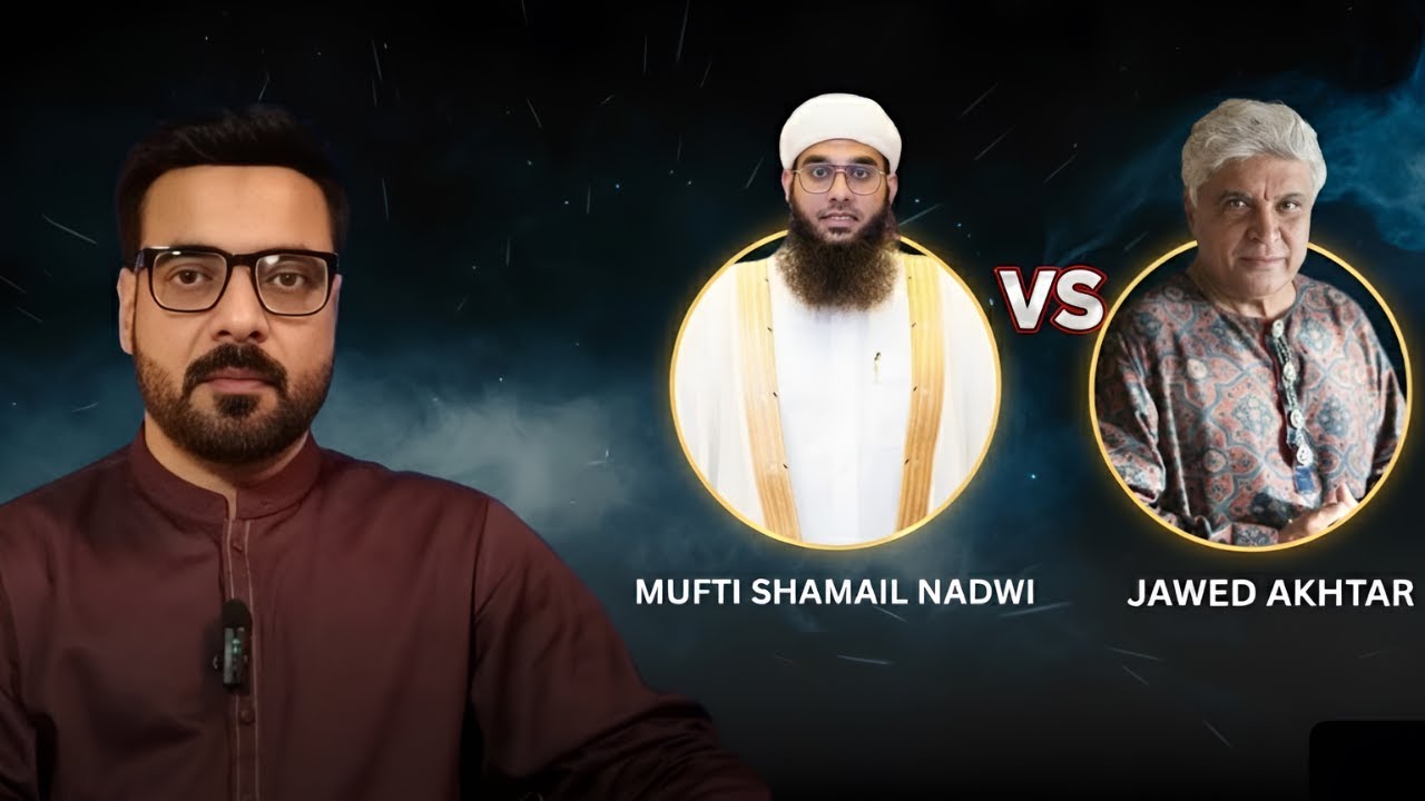 Mufti Shamail Nadwi Vs Javed Akhtar Debate Review By Faisal Uddin