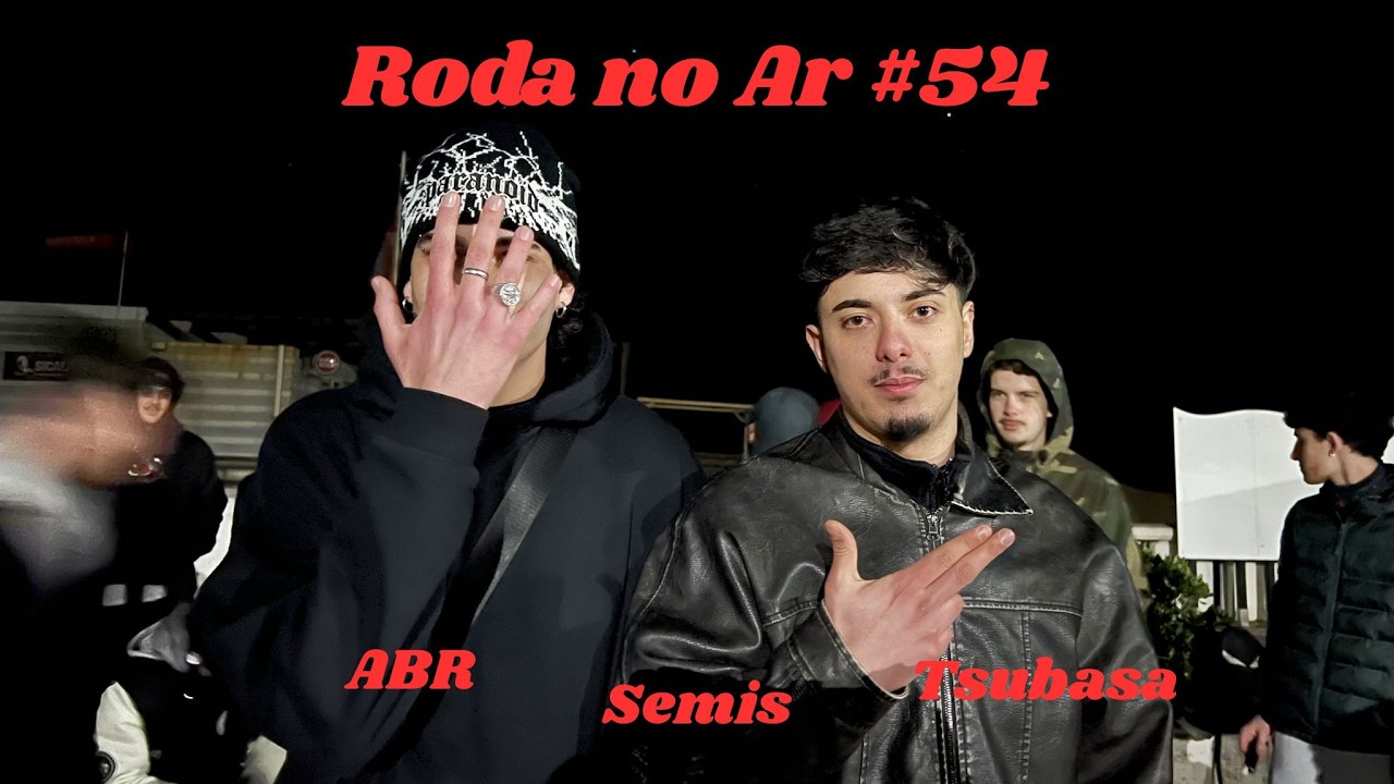 ABR VS TSUBASA | SEMIS | 54ª EDIÇÃO - FREESTYLE | RODA NO AR
