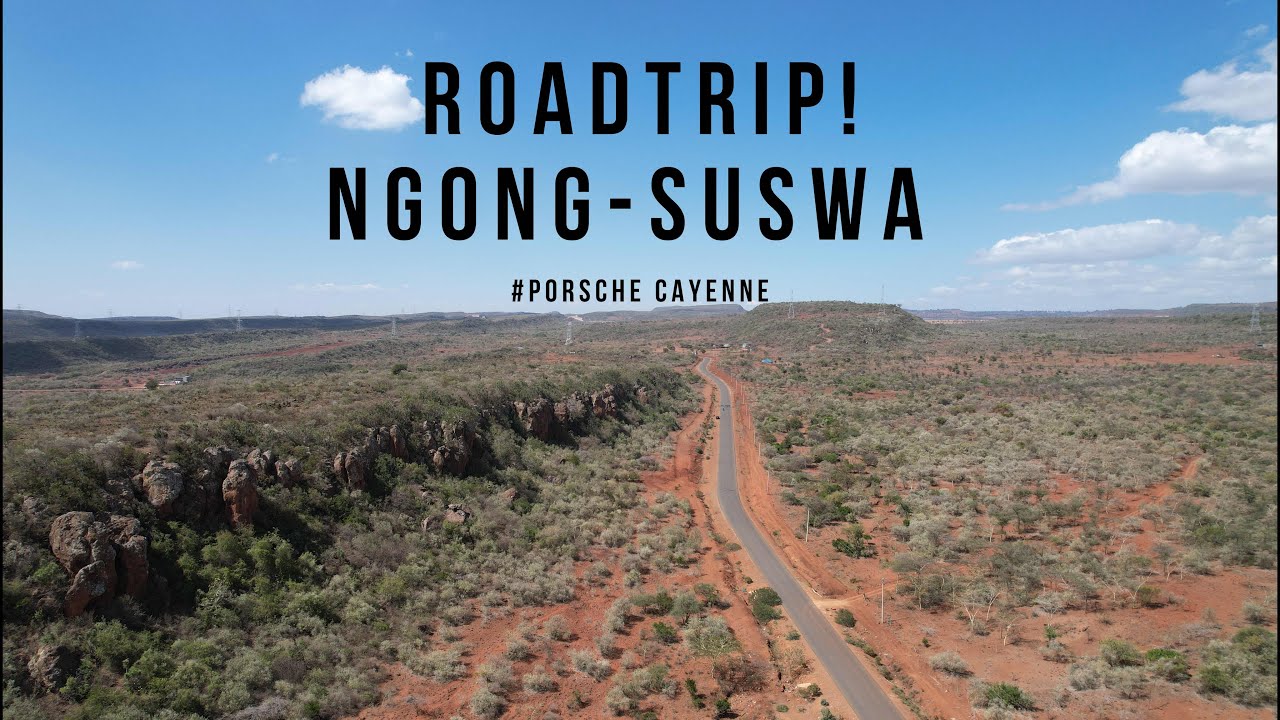 ROADTRIP! NGONG TO SUSWA - 2015 PORSCHE CAYENNE DIESEL