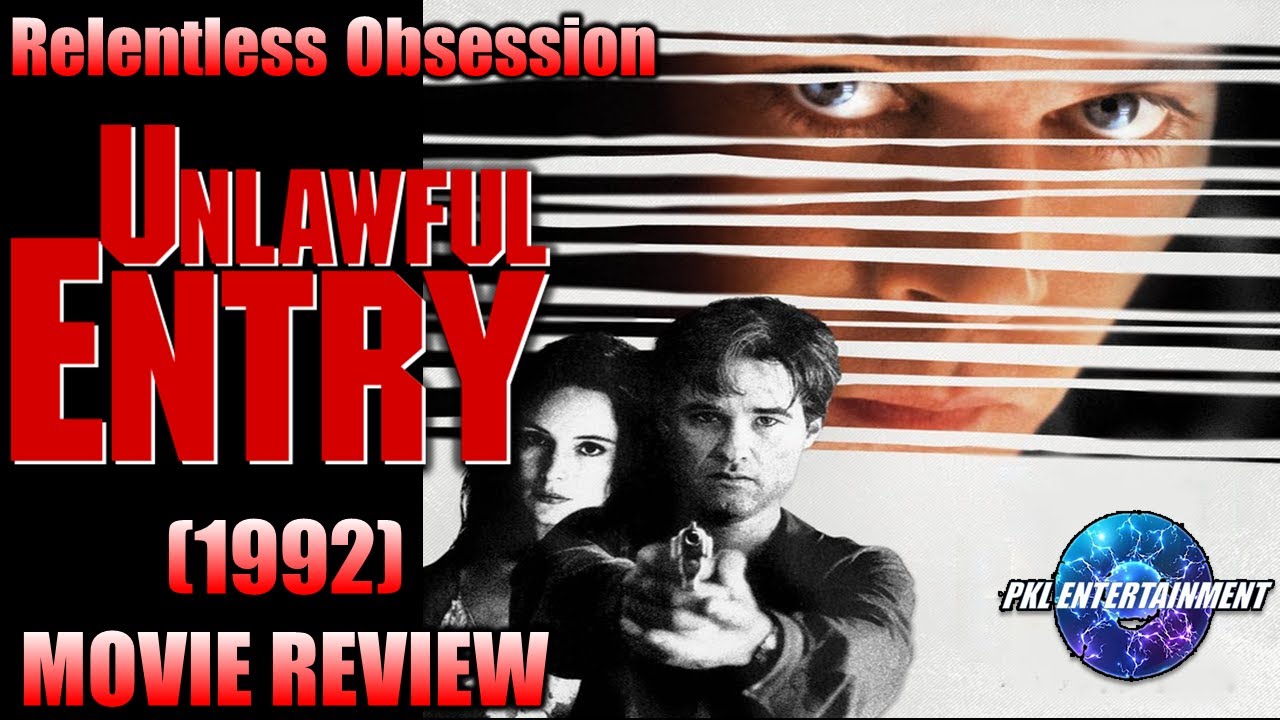 UNLAWFUL ENTRY (1992) - The Relentless Drive of Jealousy & Obsession