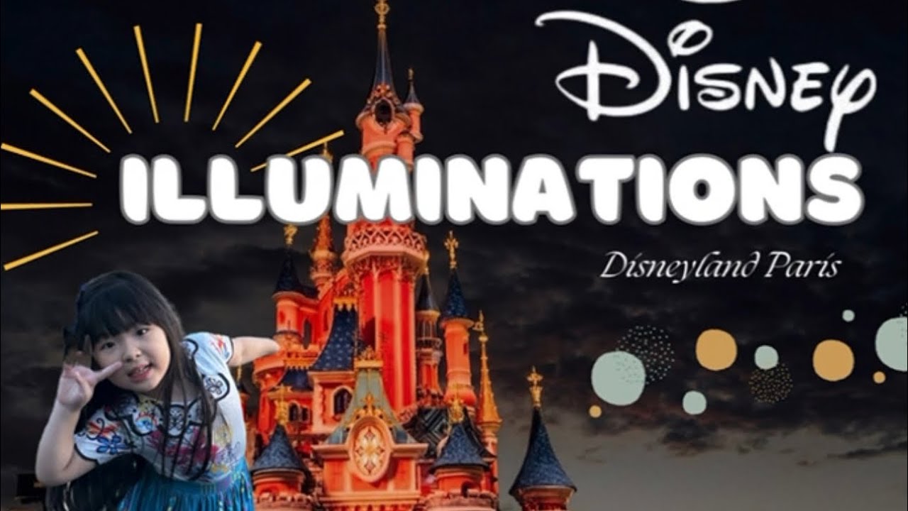 FULL : SPECTACULAR DISNEY ILLUMINATIONS AT DISNEYLAND PARIS JUN 2024