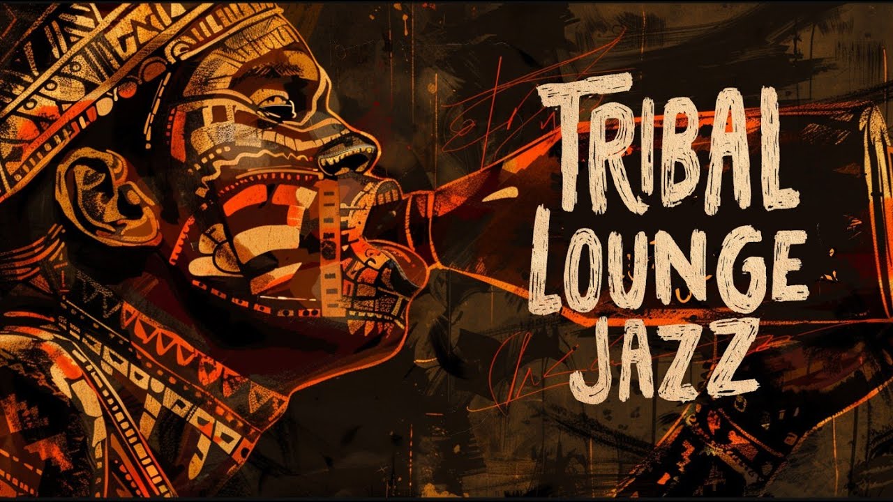 Tribal Lounge Jazz |  Night Ritual Grooves for Focus Relax & Focus Session (2 Hours)