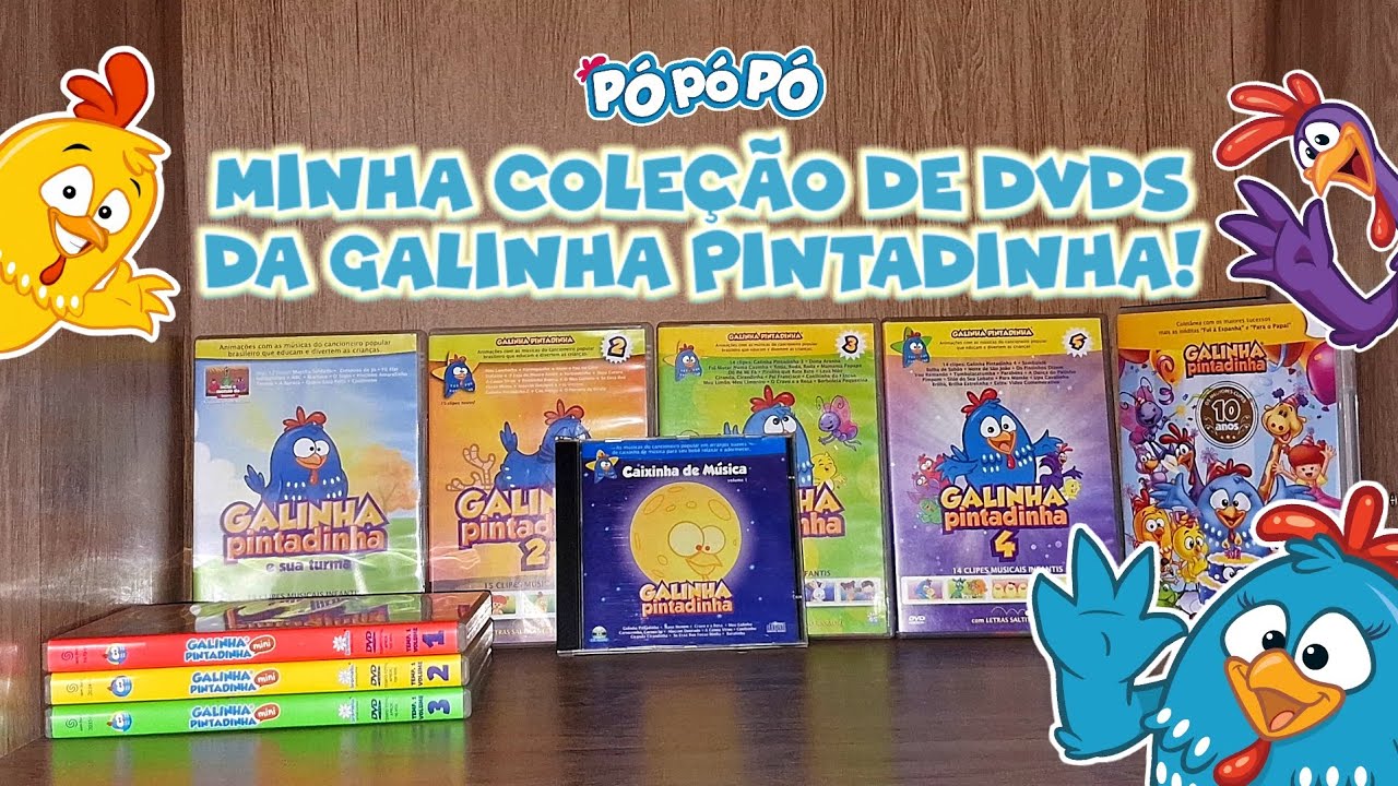 MINHA COLEÇÃO DE DVDS DA GALINHA PINTADINHA (Pó Pó Pó)
