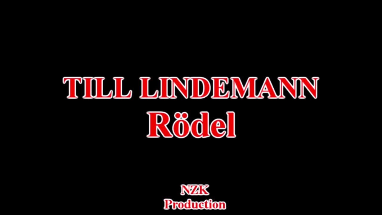 Till Lindemann - R&ouml;del(Lyrics)