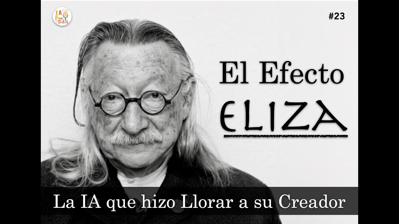 Eliza: El Origen del Chatbot que Hizo LLORAR a su Creador — IA Para Todos | T1x23