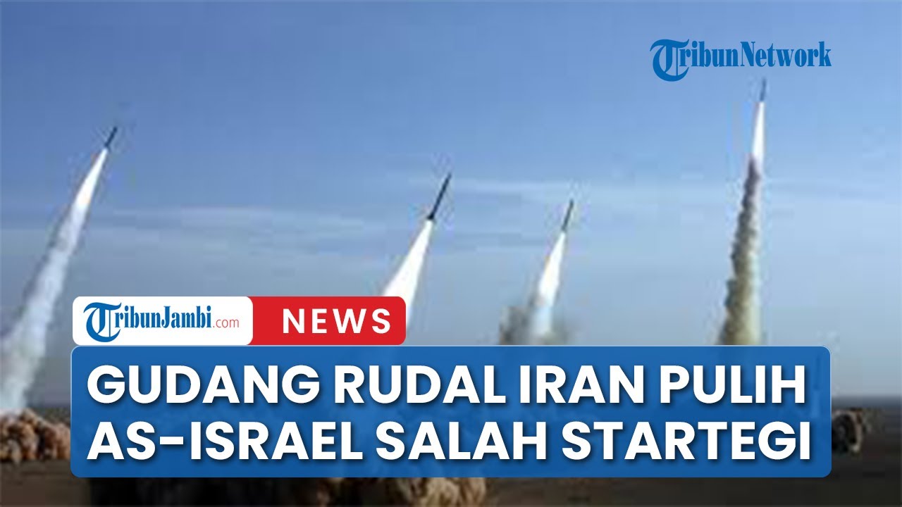 Gudang Rudal Iran Pulih Dengan Cepat Israel & AS Disebut Salah Strategi