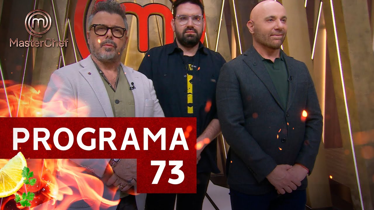 Programa 73 (03-04-2023) | TEMPORADA 03 | MASTERCHEF ARGENTINA