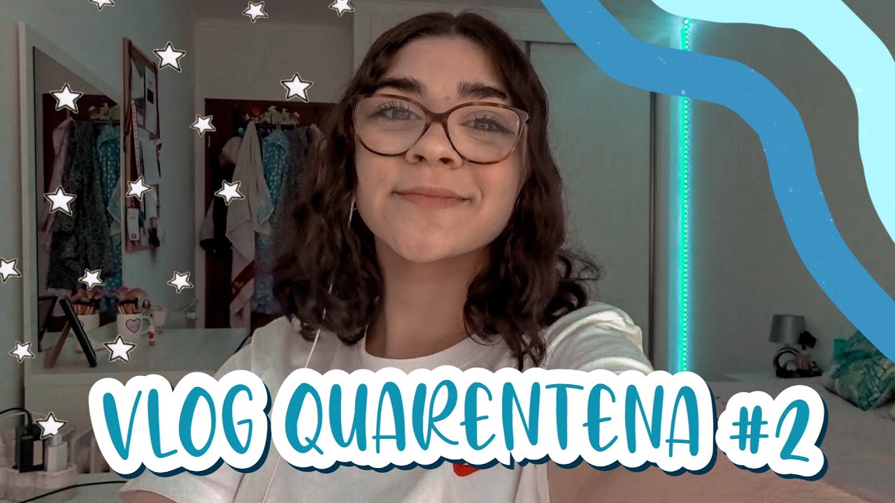 VLOG QUARENTENA #2 |Maria Vinagre