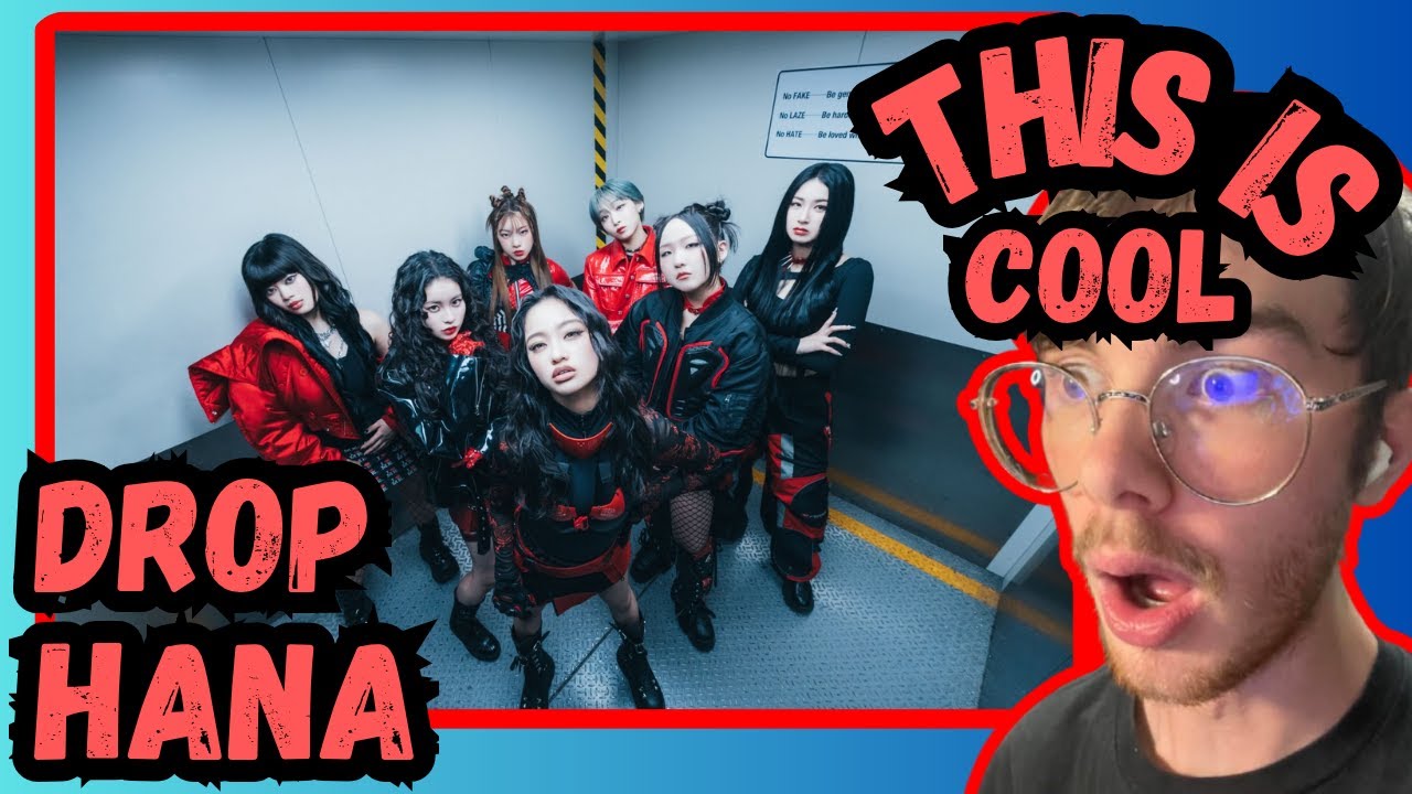 HANA IS REALLY COOL!!!! (DROP MV REACTION)