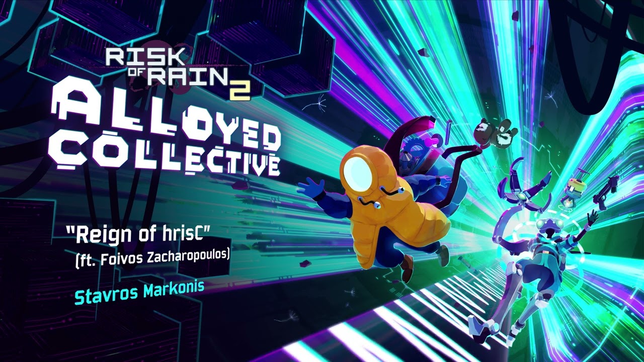 Stavros Markonis - Reign of hrisC | Risk of Rain 2: Alloyed Collective OST (2025)