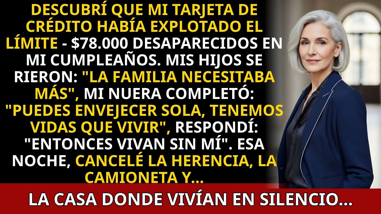 Mi Tarjeta De Crédito Había Explotado — $78,000 gastados. En Mi Cumpleaños, 