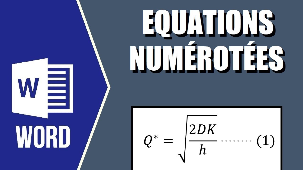 Numérotation et références AUTOMATIQUES des équations mathématiques dans Word