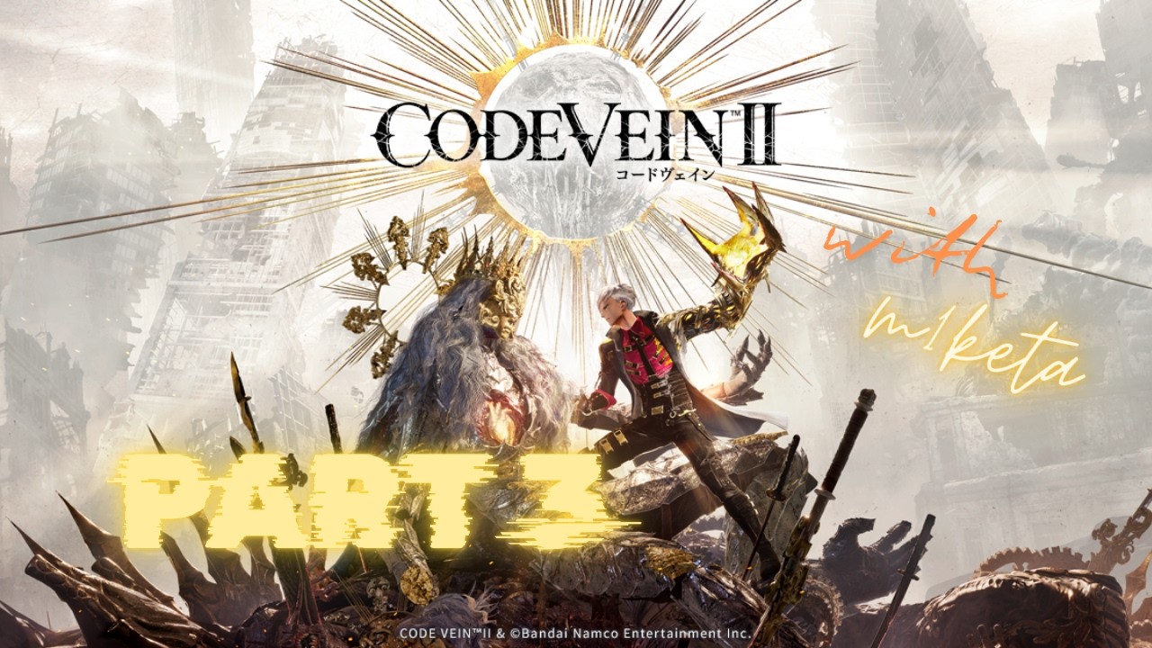 【CODE VEIN II】 part3 広大なエリア探索には足がいる そうつまりバイクかっけええ！！ということ