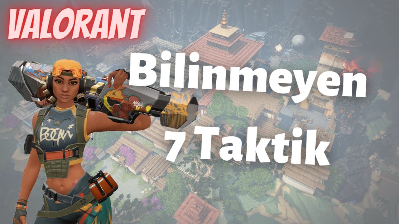 OYUN KAZANDIRACAK 7 İPUCU !!  ( Valorant Rank kasma )